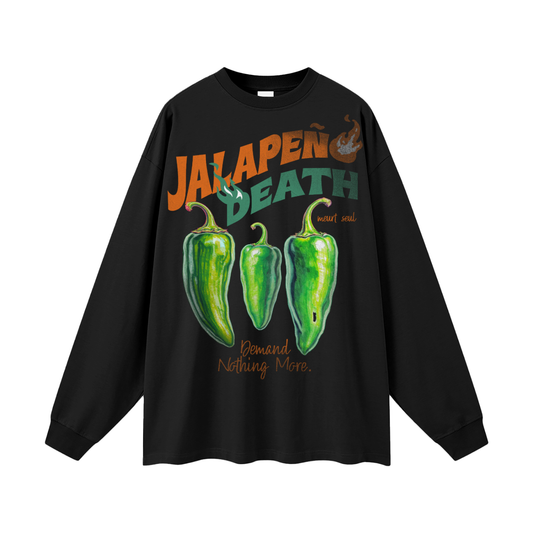 JALAPENO DEATH LONG SLEEVE TEE
